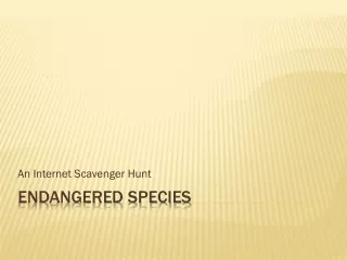 Endangered Species