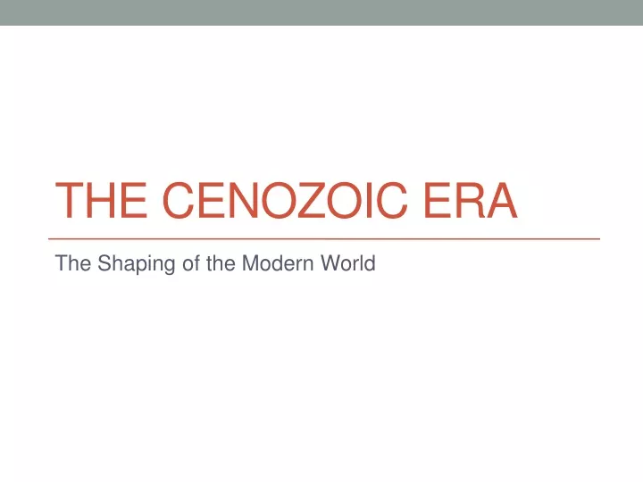 the cenozoic era