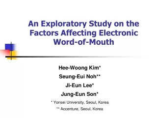 An Exploratory Study on the Factors Affecting Electronic Word-of-Mouth