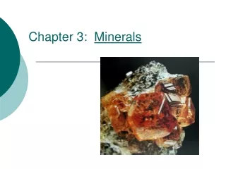Chapter 3:   Minerals