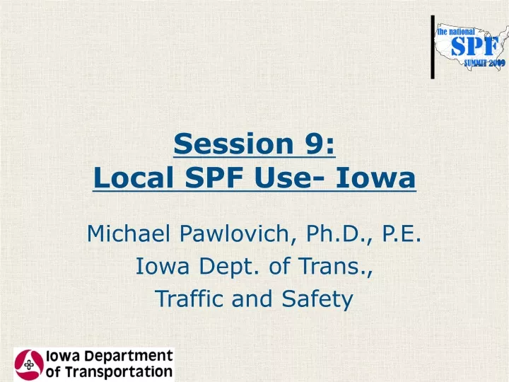 session 9 local spf use iowa