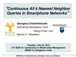 “ Continuous All k Nearest Neighbor Queries in Smartphone Networks ”