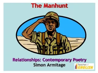 The Manhunt Relationships: Contemporary Poetry Simon Armitage