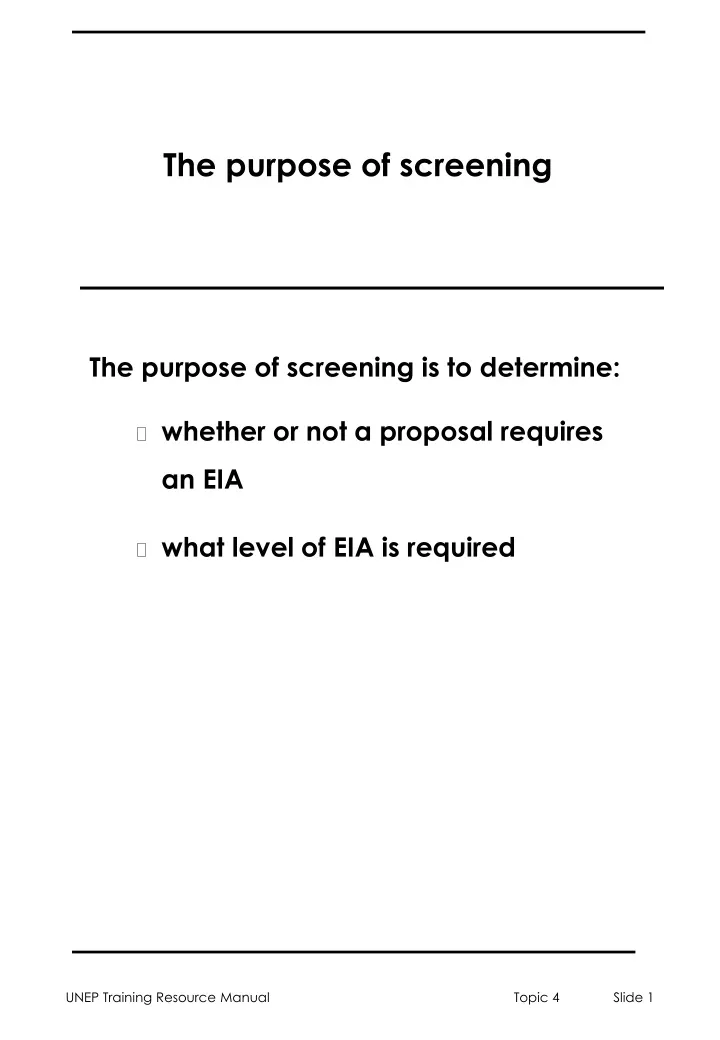 the purpose of screening