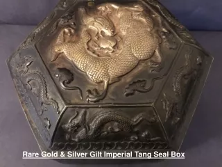 Rare Gold &amp; Silver Gilt Imperial Tang Seal Box