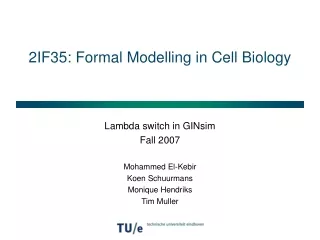 2IF35: Formal Modelling in Cell Biology