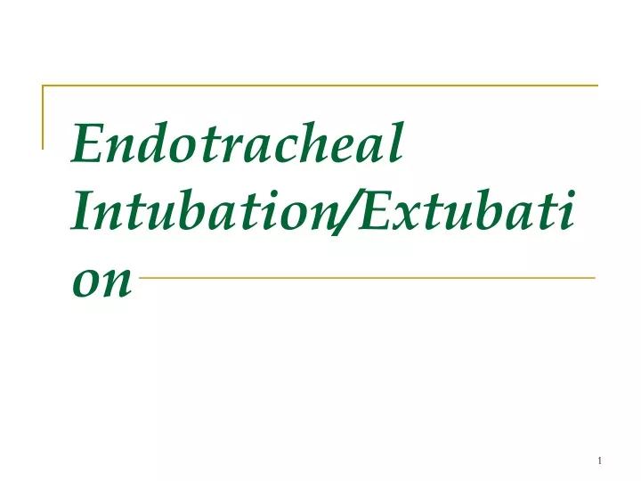 endotracheal intubation extubation