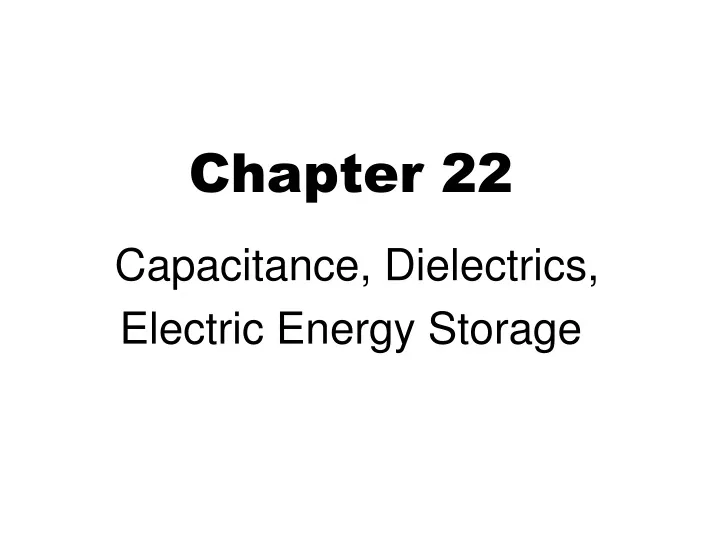 chapter 22 capacitance dielectrics electric