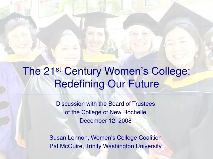 the 21 st century women s college redefining our future