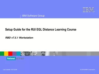 Setup Guide for the RUI EGL Distance Learning Course