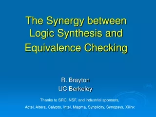 The Synergy between Logic Synthesis and  Equivalence Checking