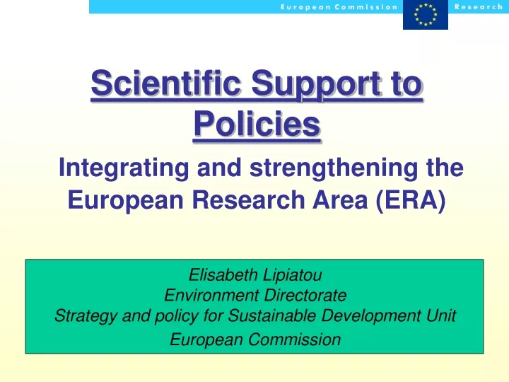 scientific support to policies integrating and strengthening the european research area era