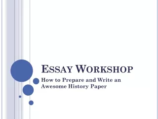 Essay Workshop