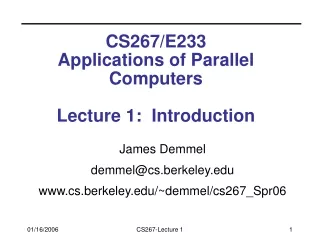 CS267/E233 Applications of Parallel Computers Lecture 1:  Introduction