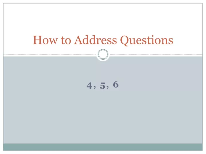how to address questions