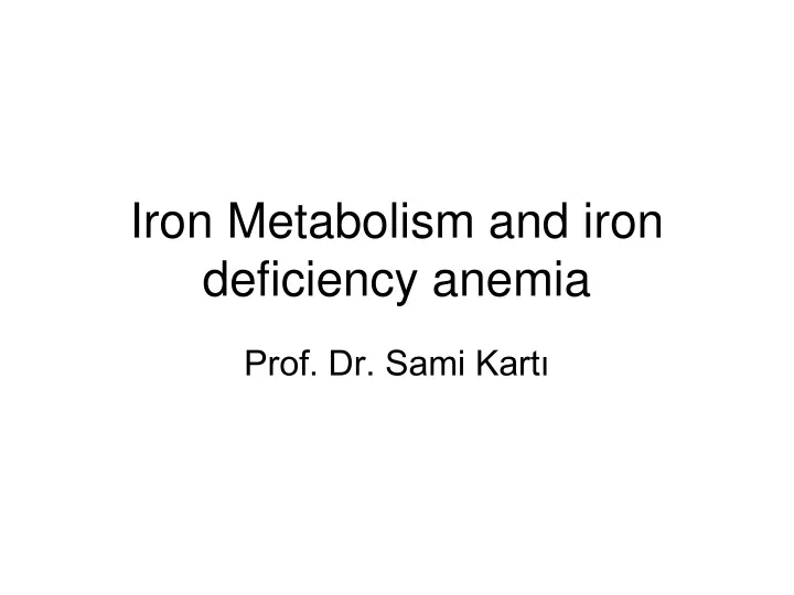 iron metabolism and iron deficiency anemia