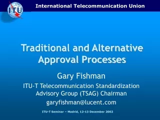 Traditional and Alternative Approval Processes