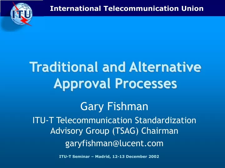 traditional and alternative approval processes