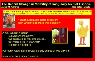 The Recent Change in Visibility of Imaginary Animal Friends.