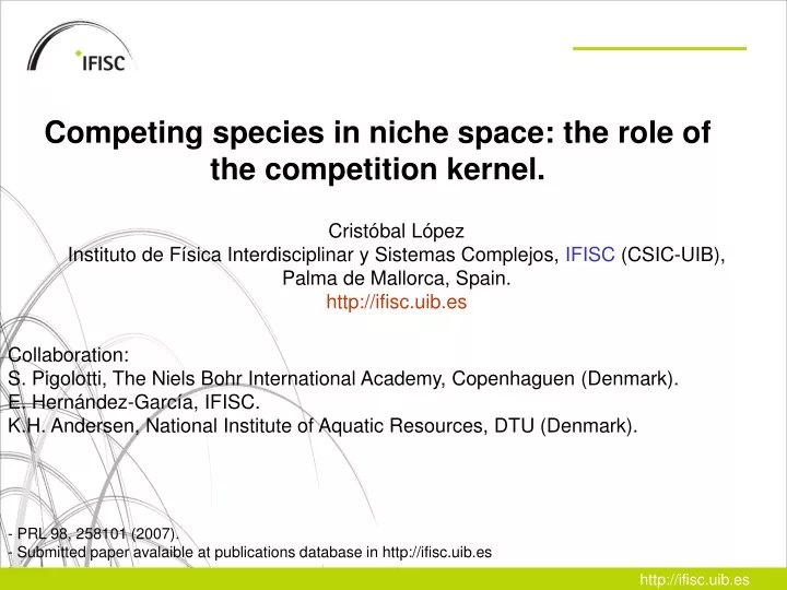 competing species in niche space the role