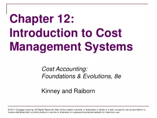Cost Accounting:   	Foundations &amp; Evolutions, 8e Kinney and Raiborn