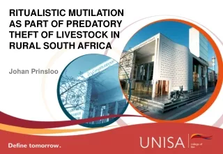 RITUALISTIC MUTILATION AS PART OF PREDATORY THEFT OF LIVESTOCK IN RURAL SOUTH AFRICA