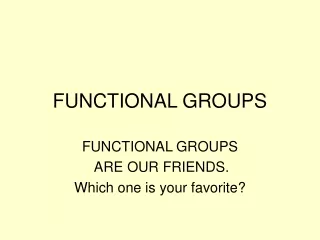 FUNCTIONAL GROUPS