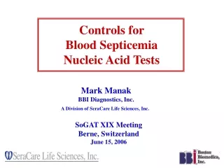 Controls for  Blood Septicemia  Nucleic Acid Tests