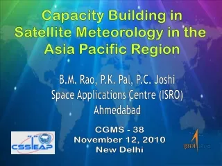 Capacity Building in Satellite Meteorology in the  Asia Pacific Region