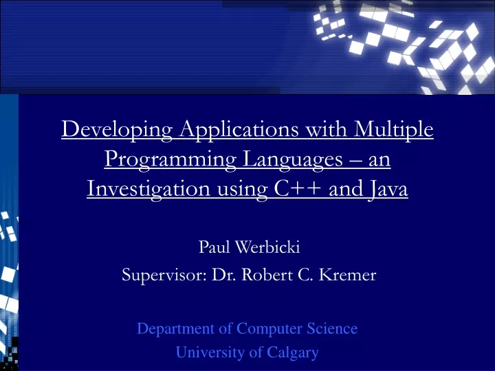 developing applications with multiple programming languages an investigation using c and java