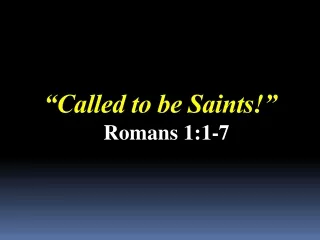 “Called to be Saints!”