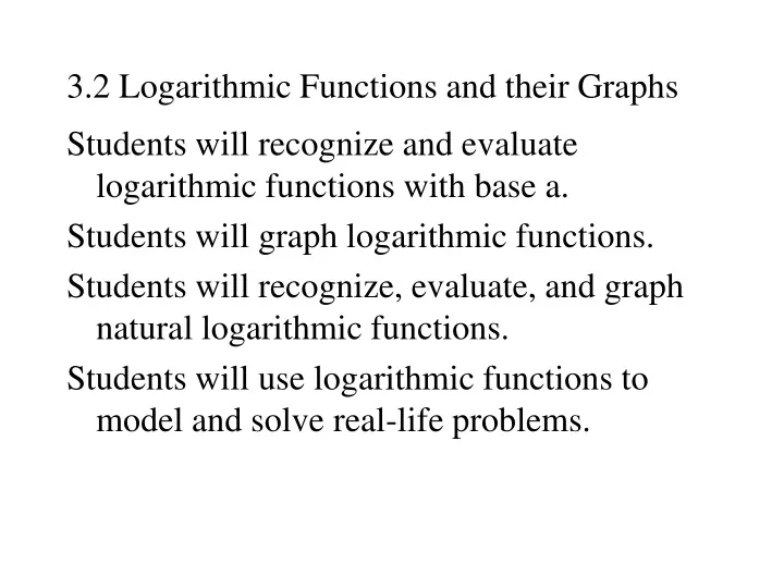 3 2 logarithmic functions and their graphs