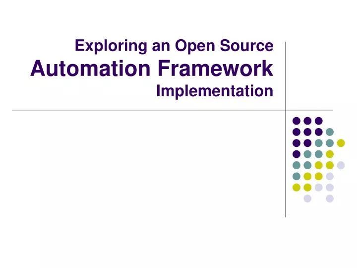 exploring an open source automation framework implementation