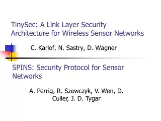 TinySec: A Link Layer Security Architecture for Wireless Sensor Networks
