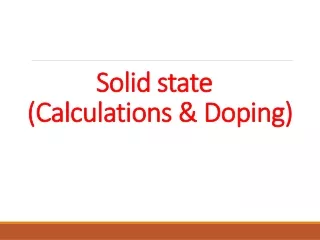 Solid state (Calculations &amp; Doping)
