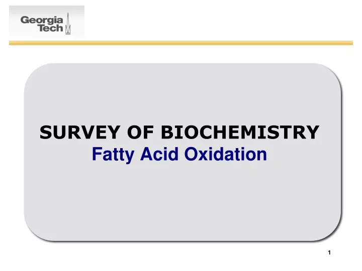survey of biochemistry fatty acid oxidation