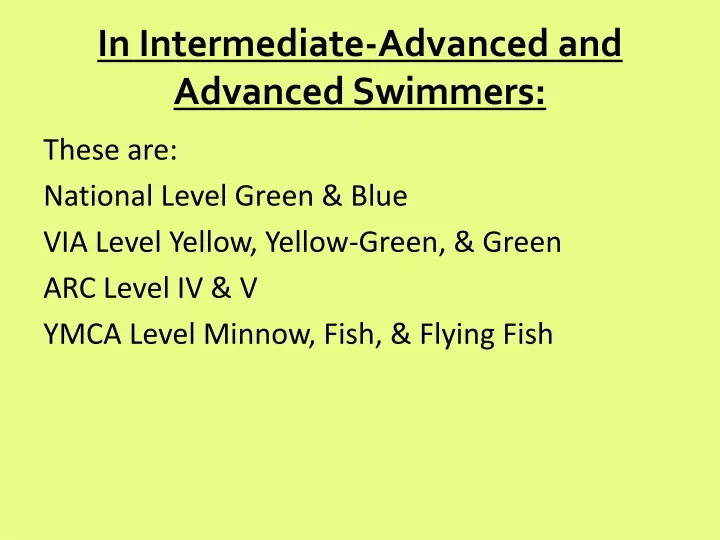 in intermediate advanced and advanced swimmers