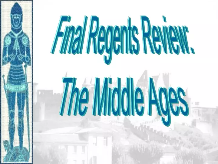 final regents review the middle ages