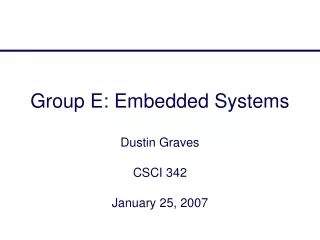 Group E: Embedded Systems