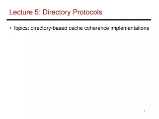 Lecture 5: Directory Protocols