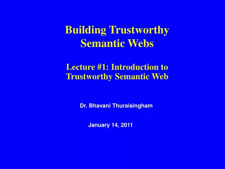 building trustworthy semantic webs lecture