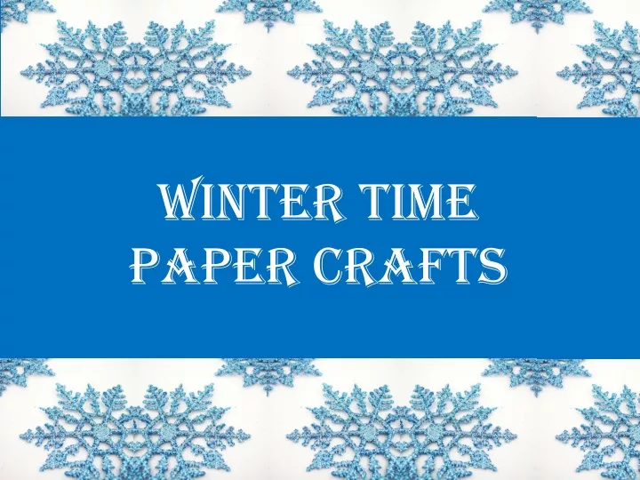 winter time paper crafts