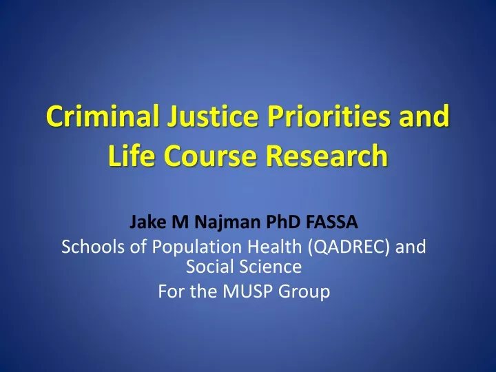 criminal justice priorities and life course research