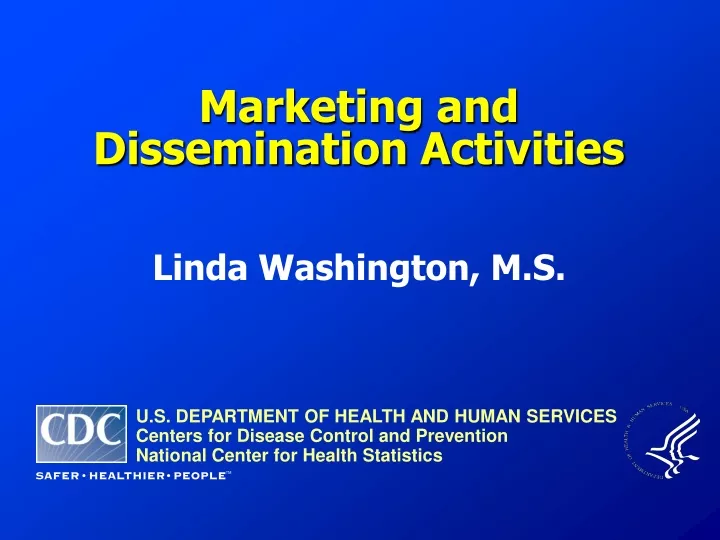 marketing and dissemination activities