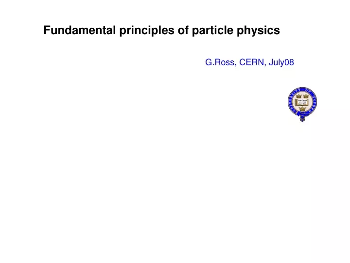 fundamental principles of particle physics