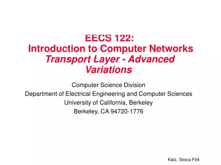 eecs 122 introduction to computer networks transport layer advanced variations