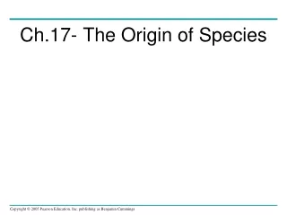 Ch.17- The Origin of Species