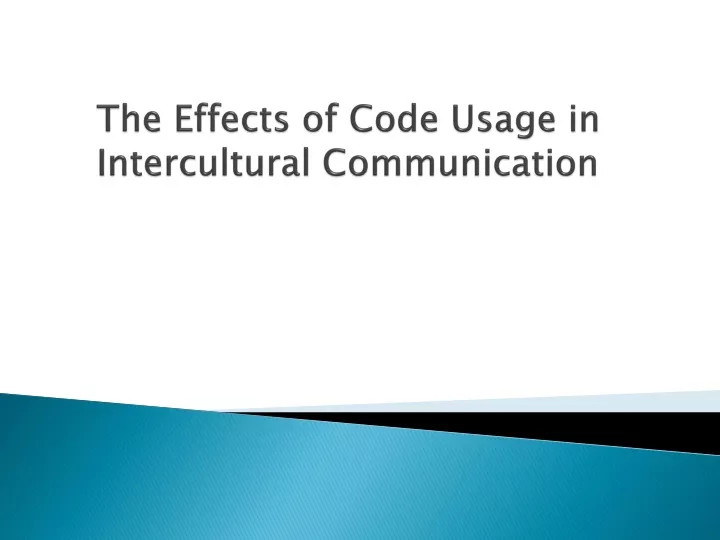 the effects of code usage in intercultural communication