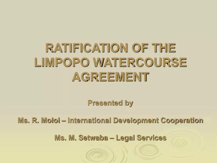 ratification of the limpopo watercourse agreement