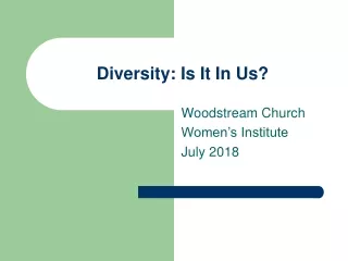 Diversity: Is It In Us?